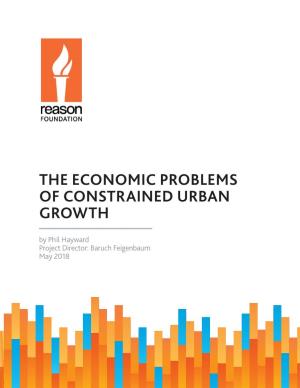 Economic Problems with Constrained Urban Growth ECONOMIC PROBLEMS with CONSTRAINED URBAN GROWTH 1