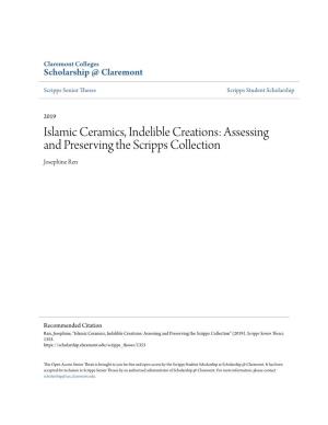 Islamic Ceramics, Indelible Creations: Assessing and Preserving the Scripps Collection Josephine Ren