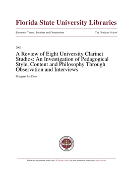 A Review of Eight University Clarinet Studios: an Investigation of Pedagogical Style, Content and Philosophy Through Observation and Interviews Margaret Iris Dees