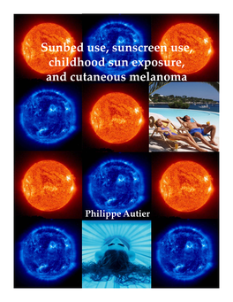 Sunbed Use, Sunscreen Use, Childhood Sun Exposure, and Cutaneous Melanoma