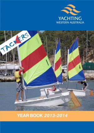 Yachting Western Australia – Yearbook 2013 – 2014 | Page 1 YACHTING WESTERN AUSTRALIA (INC)