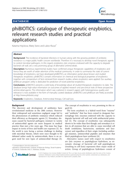 Phibiotics: Catalogue of Therapeutic Enzybiotics, Relevant Research Studies and Practical Applications Katarina Hojckova, Matej Stano and Lubos Klucar*