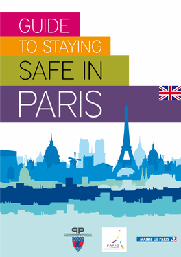 GUIDE to STAYING SAFE in PARIS Guide to Staying Safe in Paris