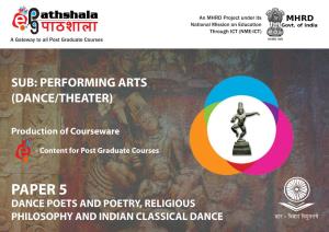 Paper 5 Dance, Poets and Poetry, Religious Philosophy and Indian Classical Dance