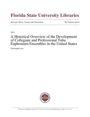 A Historical Overview of the Development of Collegiate and Professional Tuba Euphonium Ensembles in the United States Christopher Lair