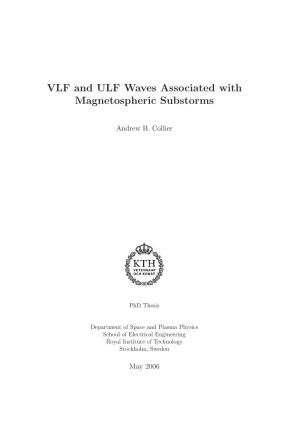 VLF and ULF Waves Associated with Magnetospheric Substorms