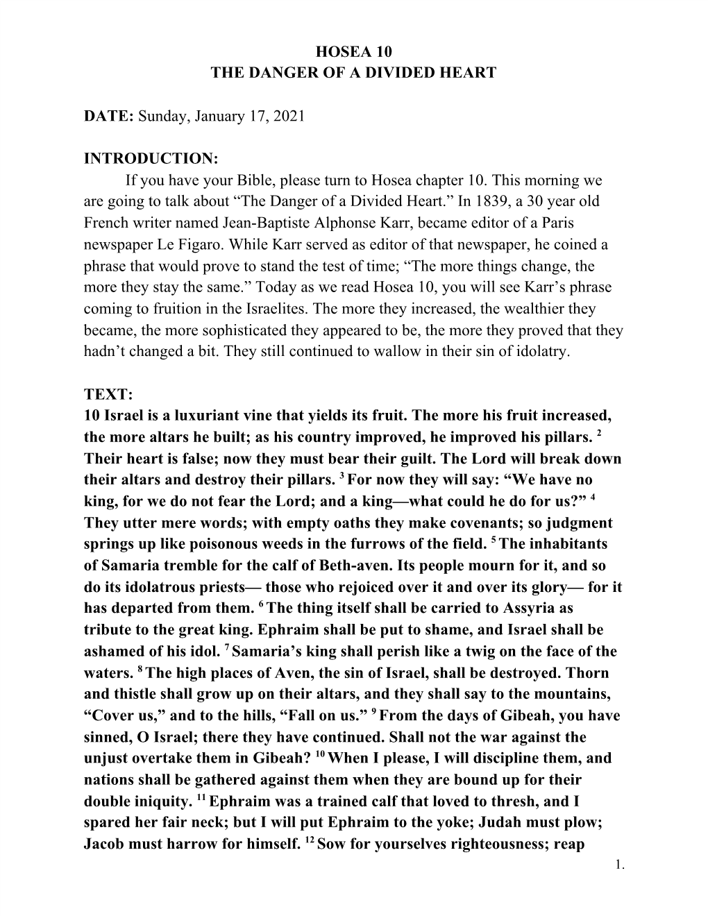 HOSEA 10 the DANGER of a DIVIDED HEART DATE:​Sunday, January 17, 2021 INTRODUCTION: If You Have Your Bible, Please Turn To