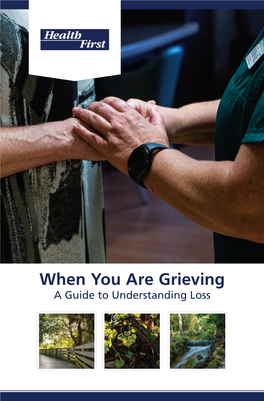 When You Are Grieving: a Guide to Understanding Loss
