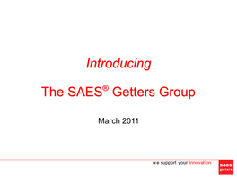 The SAES Getters Group Introducing