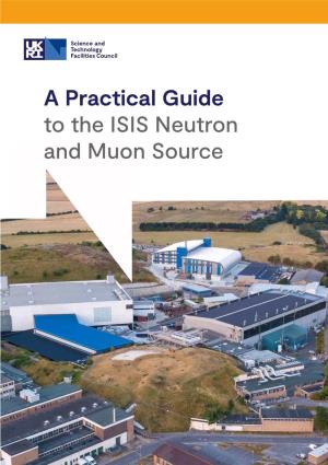 A Practical Guide to the ISIS Neutron and Muon Source