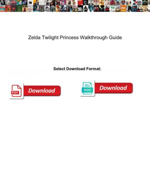 Zelda Twilight Princess Walkthrough Guide