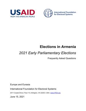 Elections in Armenia: 2021 Early Parliamentary Elections Frequently Asked Questions