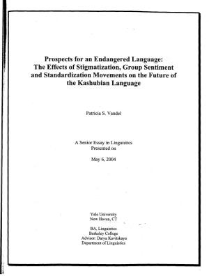 The Effects of Stigmatization, Group Sentiment and Standardization Movements on the Future of the Kashubian Language