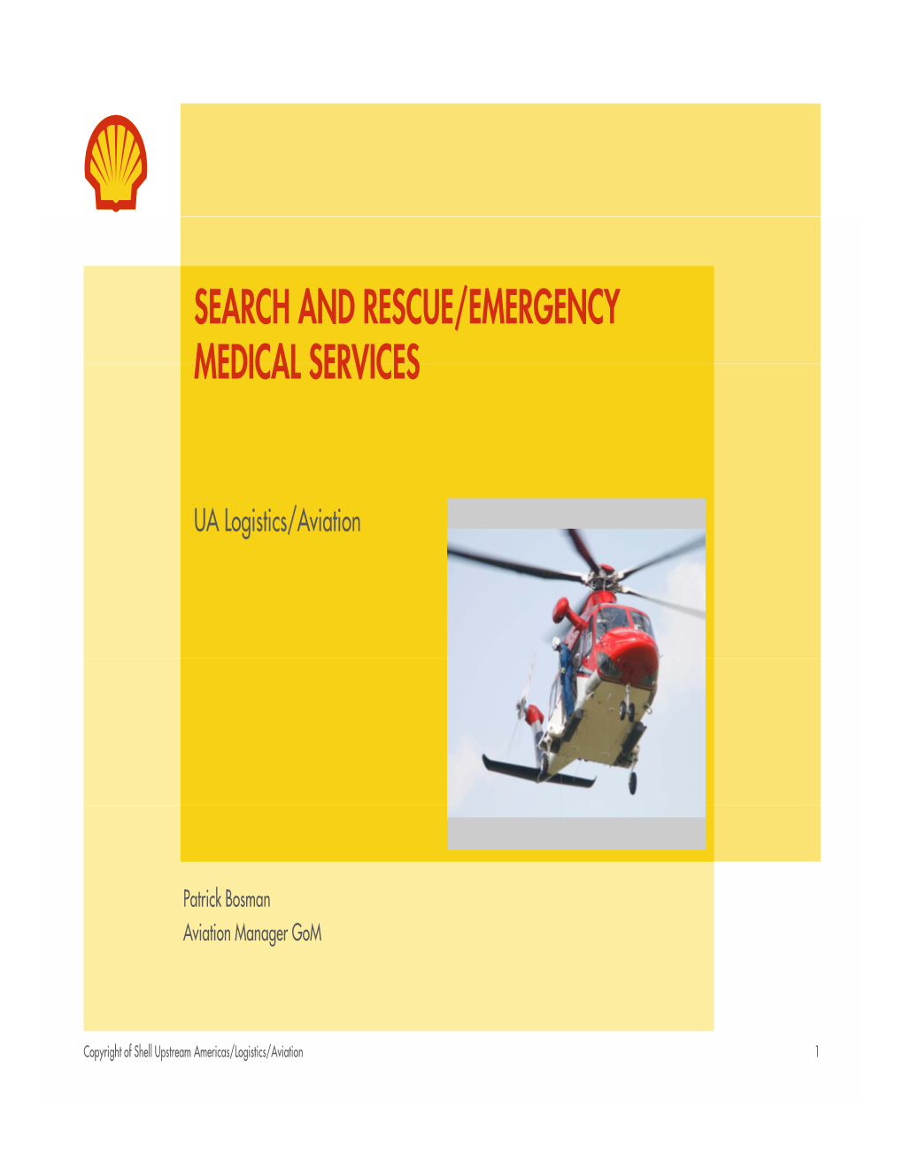 Search and Rescue/Emergency Medical Services