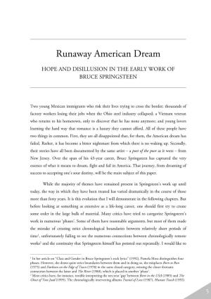 Runaway American Dream, Hope and Disillusion in the Early Work