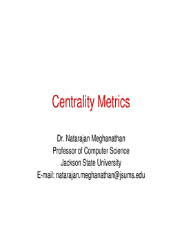 Centrality Metrics