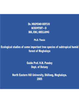 Ecological Studies of Some Important Tree Species of Subtropical Humid Forest of Meghalaya