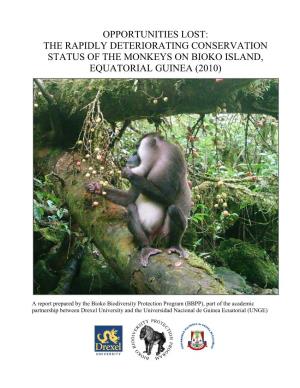 The Approaching Extinction of Monkeys and Duikers on Bioko Island, Equatorial Guinea, Africa.” the Grim Predictions in Those Earlier Reports Are Now Becoming Reality