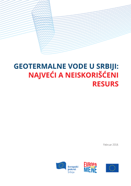 Geotermalne Vode U Srbiji: Najveći a Neiskorišćeni Resurs
