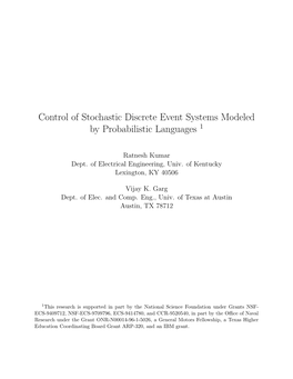 Control of Stochastic Discrete Event Systems Modeled by Probabilistic Languages 1
