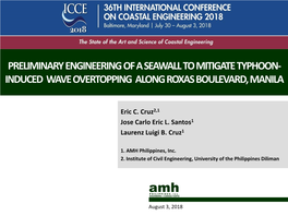 Preliminary Engineering of a Seawall to Mitigate Typhoon- Induced Wave Overtopping Along Roxasboulevard, Manila