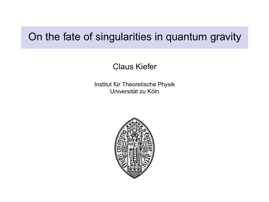 On the Fate of Singularities in Quantum Gravity