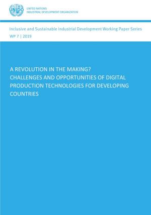 Challenges and Opportunities of Digital Production Technologies for Developing Countries Department of Policy, Research and Statistics Working Paper 7/2019