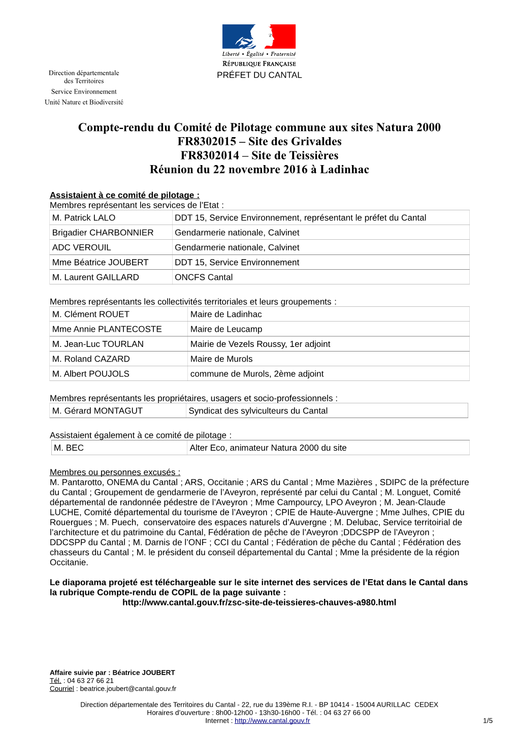 Compte-Rendu Du Comité De Pilotage Commune Aux Sites Natura 2000 FR8302015 – Site Des Grivaldes FR8302014 – Site De Teissières Réunion Du 22 Novembre 2016 À Ladinhac