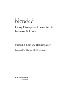 Using Disruptive Innovation to Improve Schools