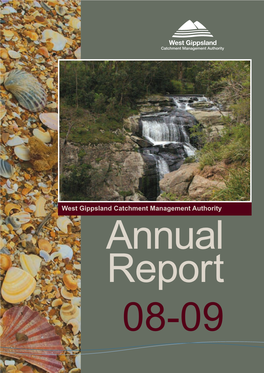 West Gippsland Catchment Management Authority Annual Report 08-09 Chair & CEO’S Report