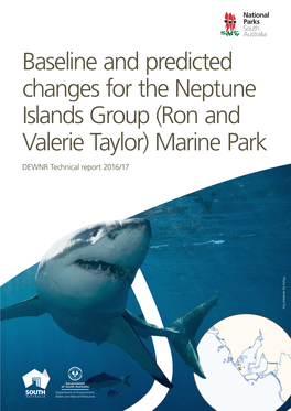 Baseline and Predicted Changes for the Neptune Islands Group (Ron and Valerie Taylor) Marine Park