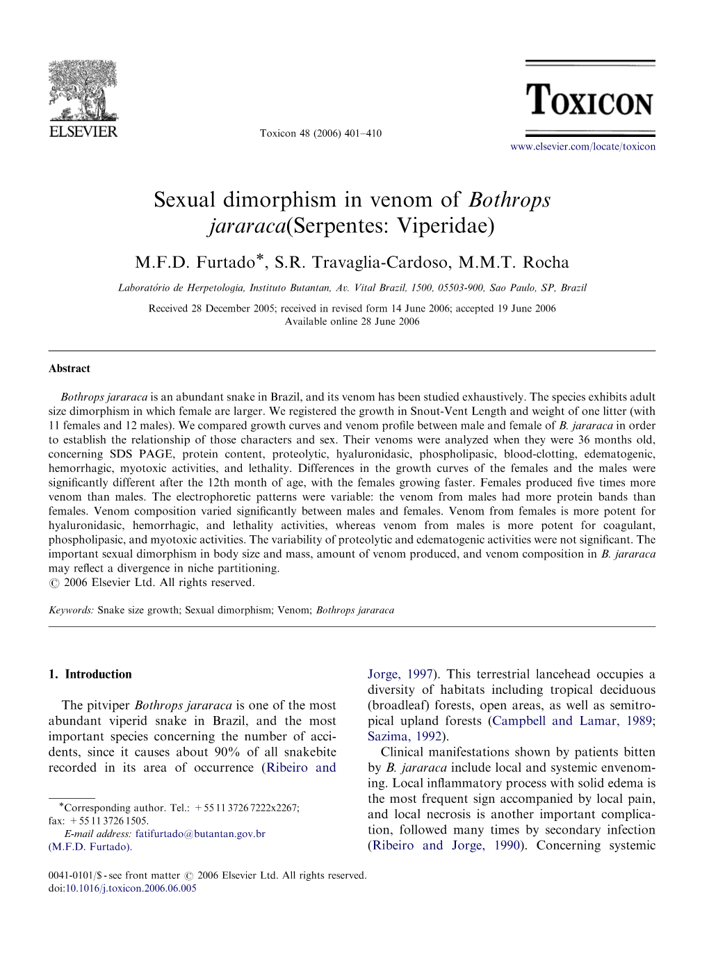 Sexual Dimorphism in Venom of Bothrops Jararaca(Serpentes: Viperidae)