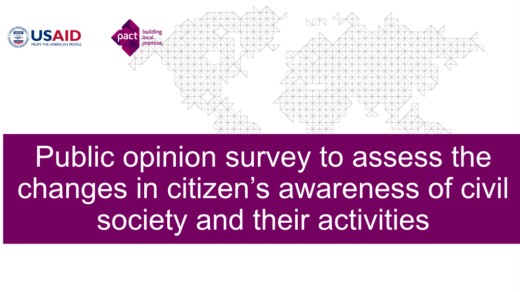 Public Opinion Survey to Assess the Changes in Citizen's Awareness Of