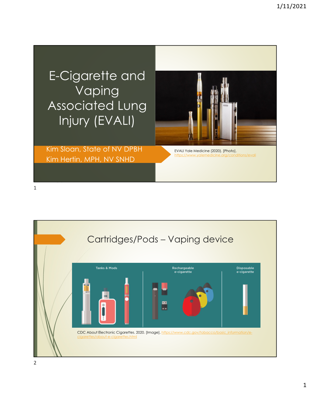 E-Cigarette and Vaping Associated Lung Injury (EVALI)