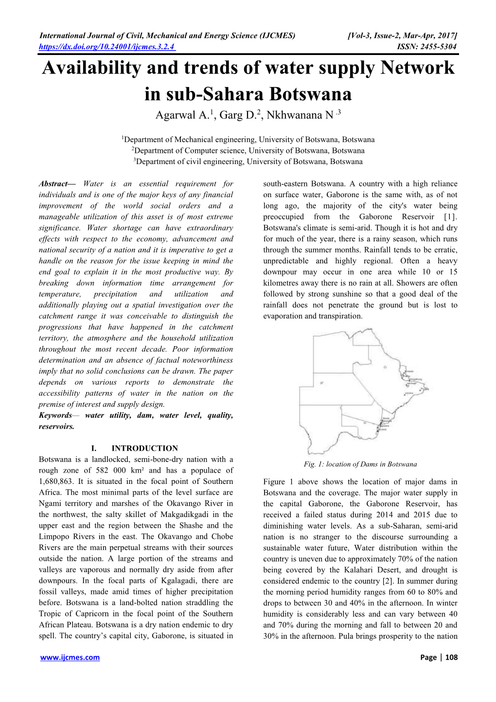 Availability and Trends of Water Supply Network in Sub-Sahara Botswana Agarwal A.1, Garg D.2, Nkhwanana N .3