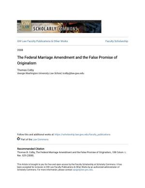 The Federal Marriage Amendment and the False Promise of Originalism