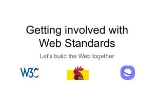 Getting Involved with Web Standards Let's Build the Web Together