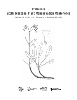 Sixth Montana Plant Conservation Conference February 9 and 10, 2010 • University of Montana, Missoula