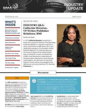 INSIDE INDUSTRY Q&A: Catherine Brewton, Q&A with Catherine Brewton, VP Writer/ VP Writer/Publisher Publisher Relations, BMI Relations, BMI
