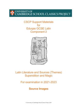 CSCP Support Materials for Eduqas GCSE Latin Component 2 Latin Literature and Sources (Themes) Superstition and Magic for Exami