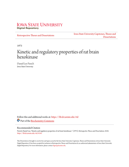 Kinetic and Regulatory Properties of Rat Brain Hexokinase Daniel Lee Purich Iowa State University