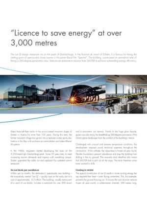 “Licence to Save Energy” at Over 3,000 Metres Ts Gh Hli the Ice Q Design Restaurant Sits on the Peak of Gaislachkogl, in the Austrian Ski Resort of Sölden