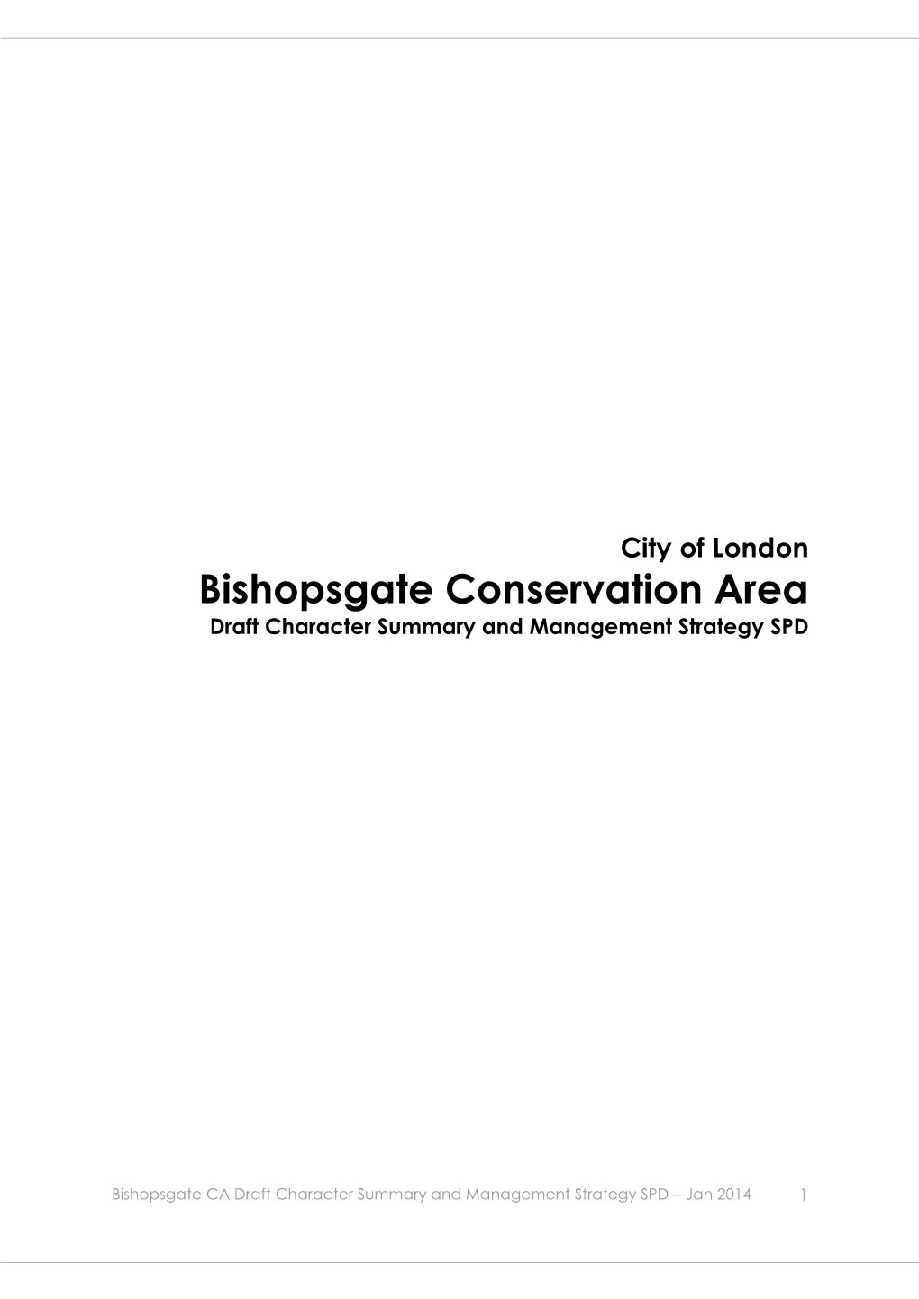 Bishopsgate Conservation Area Draft Character Summary and Management Strategy SPD