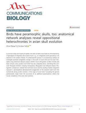 Anatomical Network Analyses Reveal Oppositional Heterochronies in Avian Skull Evolution ✉ Olivia Plateau1 & Christian Foth 1 1234567890():,;
