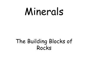 The Building Blocks of Rocks What Is a Mineral