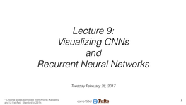 Lecture 9: Visualizing Cnns and Recurrent Neural Networks
