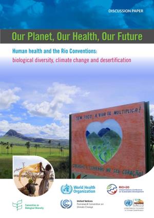 Our Planet, Our Health, Our Future