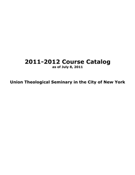 2011-2012 Course Catalog As of July 8, 2011