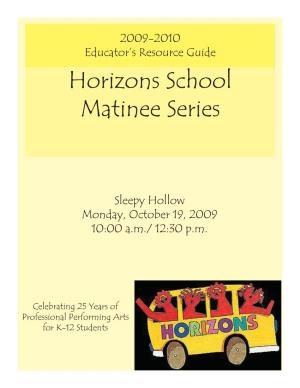 Horizons School Matinee Series