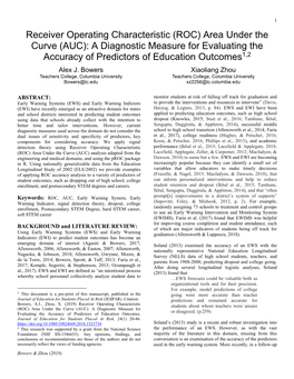 Receiver Operating Characteristic (ROC) Area Under the Curve (AUC): a Diagnostic Measure for Evaluating the Accuracy of Predictors of Education Outcomes1,2 Alex J